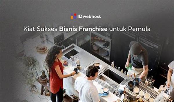 Kiat Sukses Menjalankan Franchise Modal Kecil